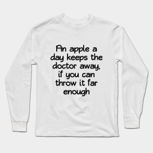 An apple a day Long Sleeve T-Shirt